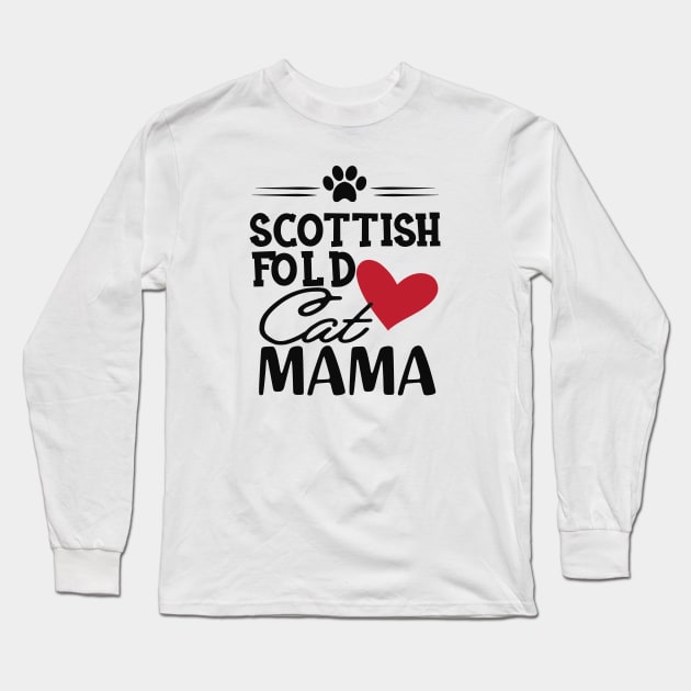 Scottish Fold Cat Mama Long Sleeve T-Shirt by KC Happy Shop